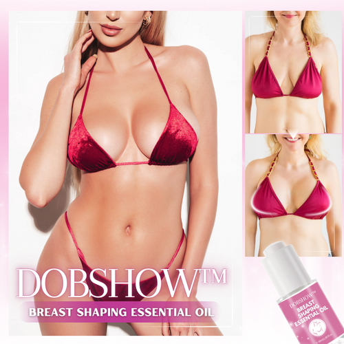 Dobshow™ Breast Shaping Essential Oil