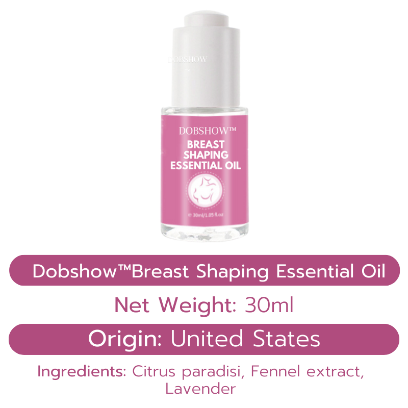 Dobshow™ Breast Shaping Essential Oil