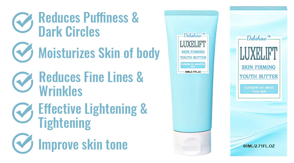 Dobshow™ LuxeLift Skin Firming Youth Butter-
